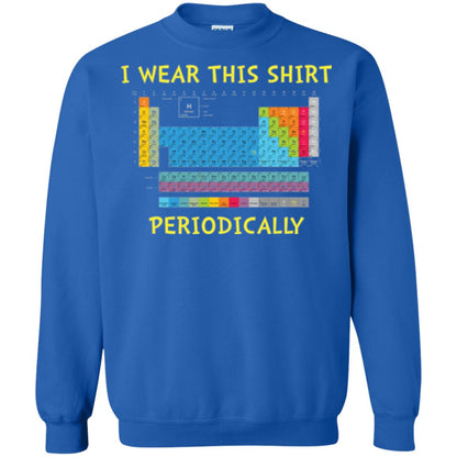 Periodic Table T-shirt I Wear This Shirt Periodically Royal