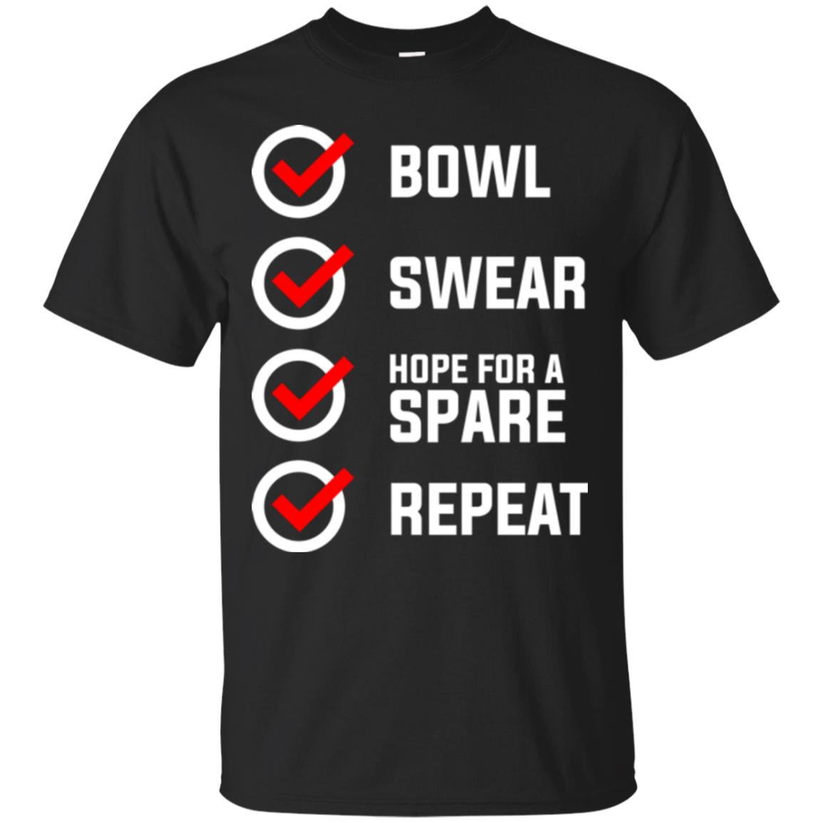 Bowling Lover T-shirt Bowl Swear Hope For A Spare Repeat Black