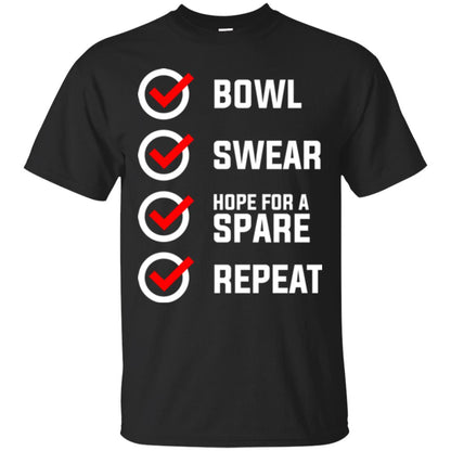Bowling Lover T-shirt Bowl Swear Hope For A Spare Repeat Black