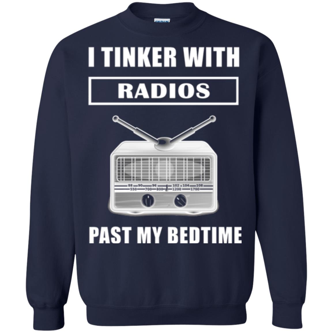 Funny Radio T-shirt I Tinker With Radios Past My Bedtime Navy