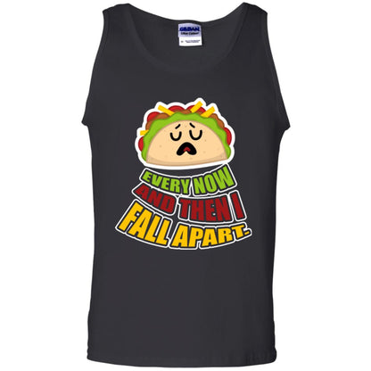 Taco Lover T-shirt Every Now And Then I Fall Apart Black