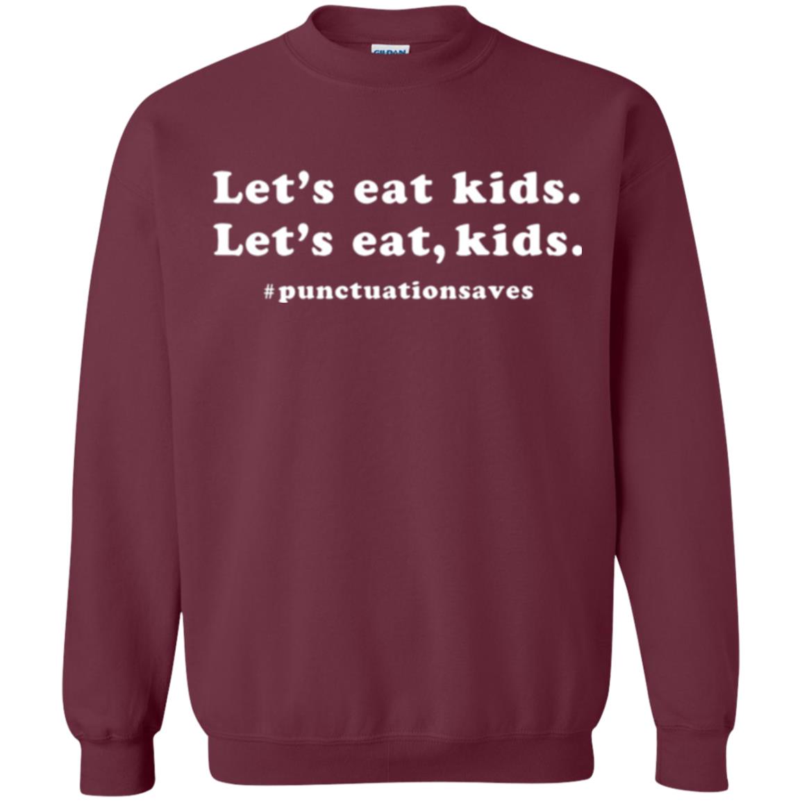 Funny Teacher T-shirt Let_s Eat Kids Punctuation Saves Maroon