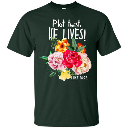 Plot Twist He Live Christian T-shirt Forest