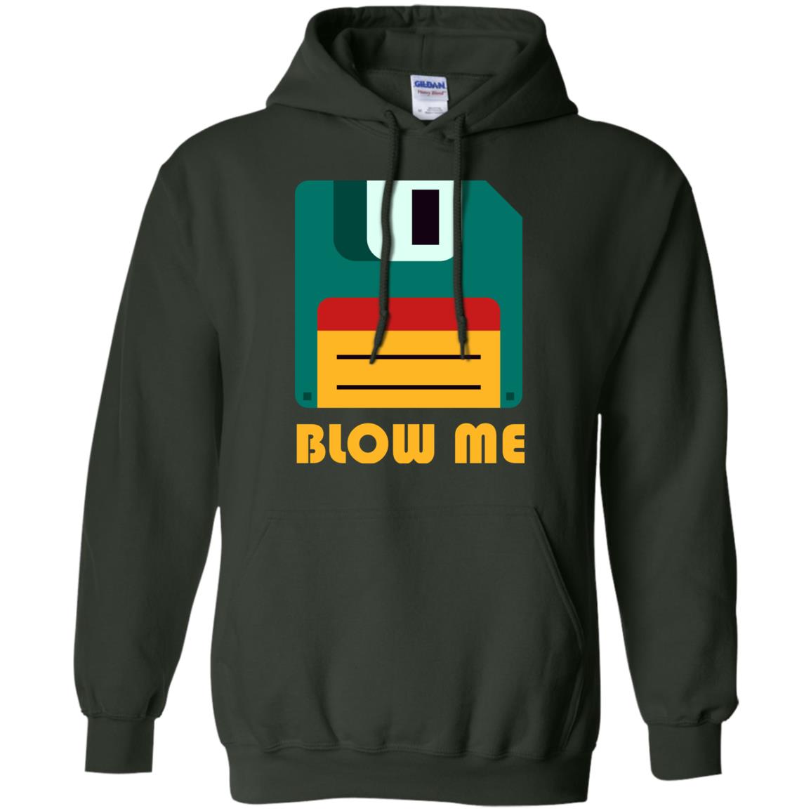 Blow Me Funny Floppy Disk Saying T-shirt Forest Green