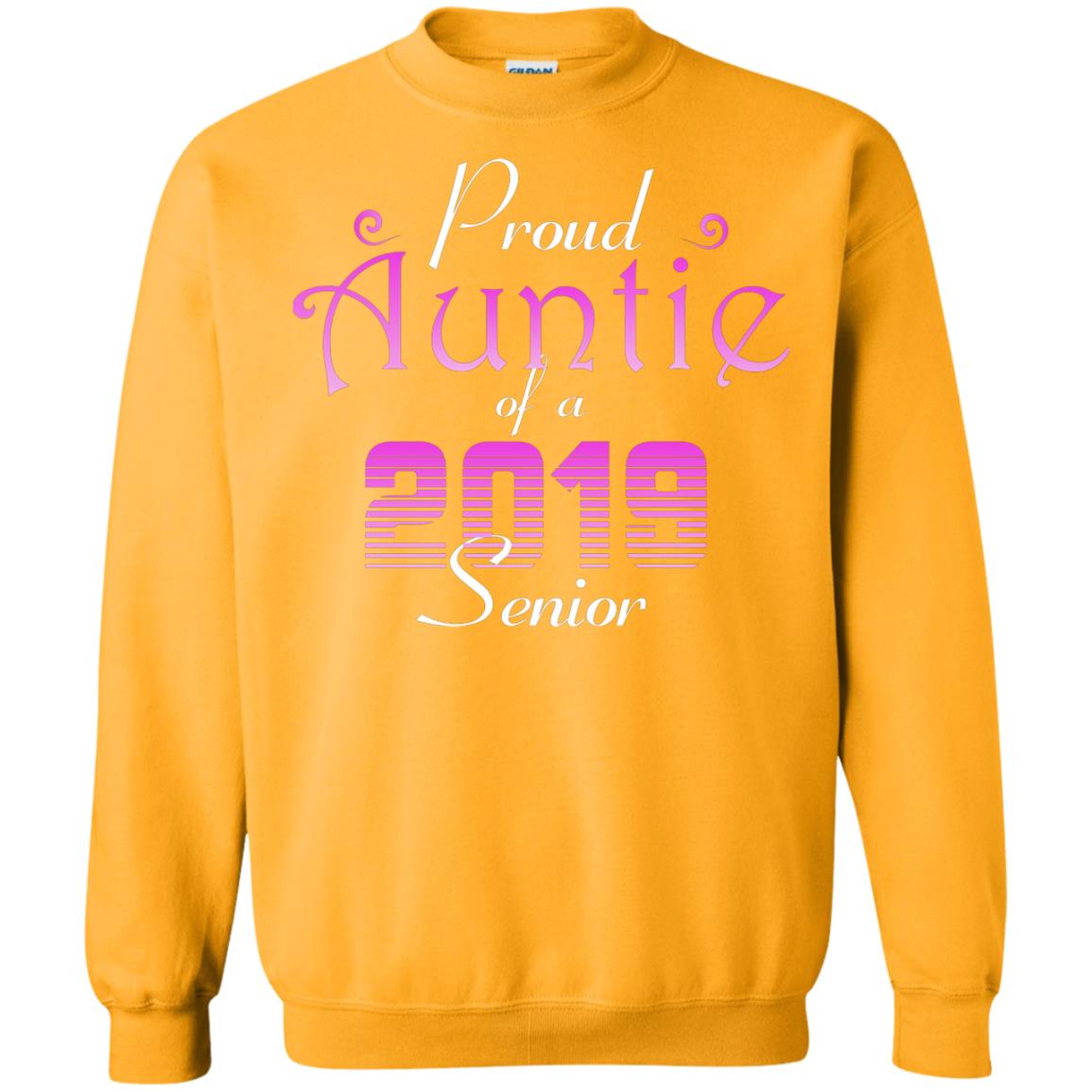 Proud Auntie Of 2019 Senior Aunt Shirt Gold