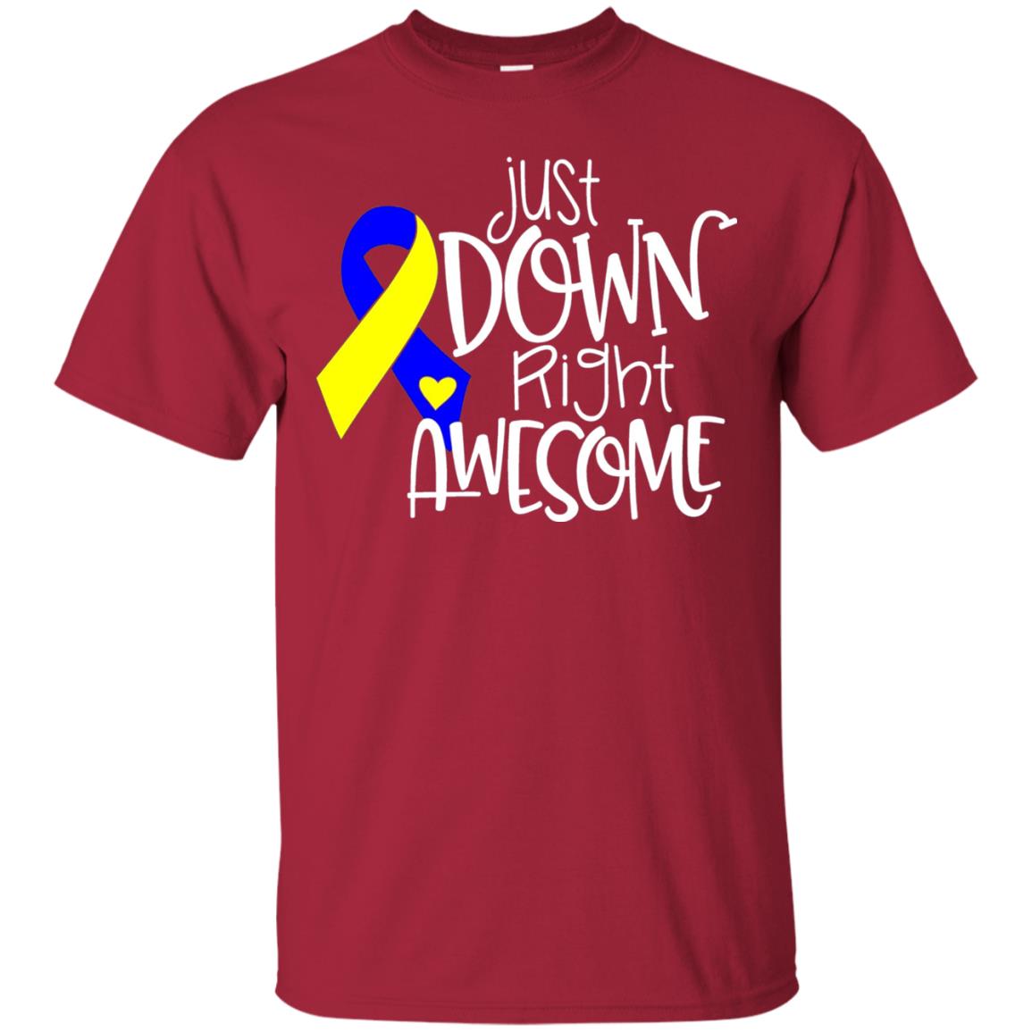 Just Down Right Awesome Down Syndrome Awareness T-shirt Cardinal