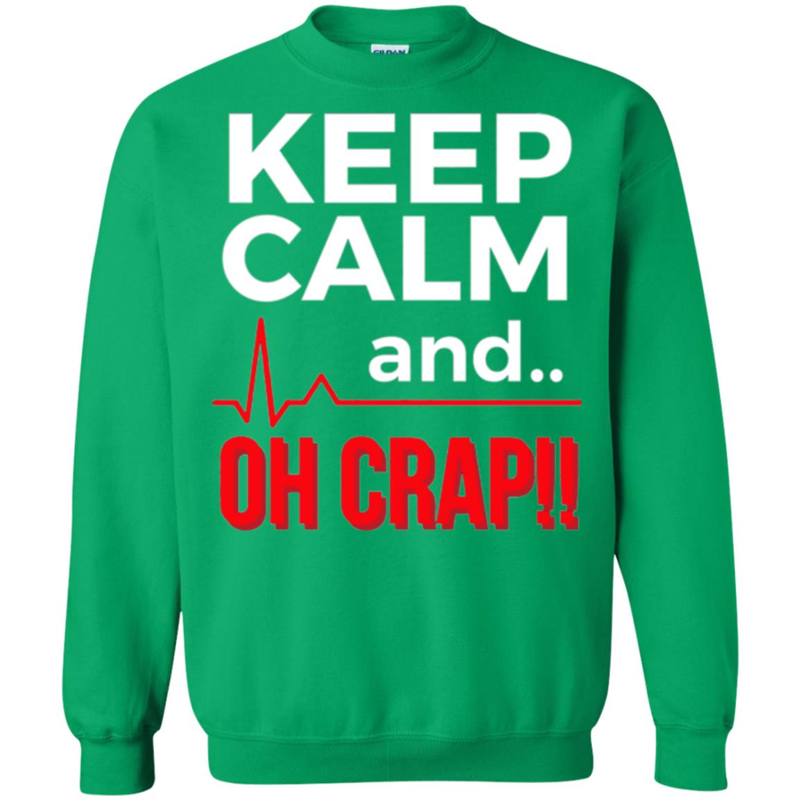Funny Emergency Room T-shirt Keep Calm Oh Crap Flatline Irish Green