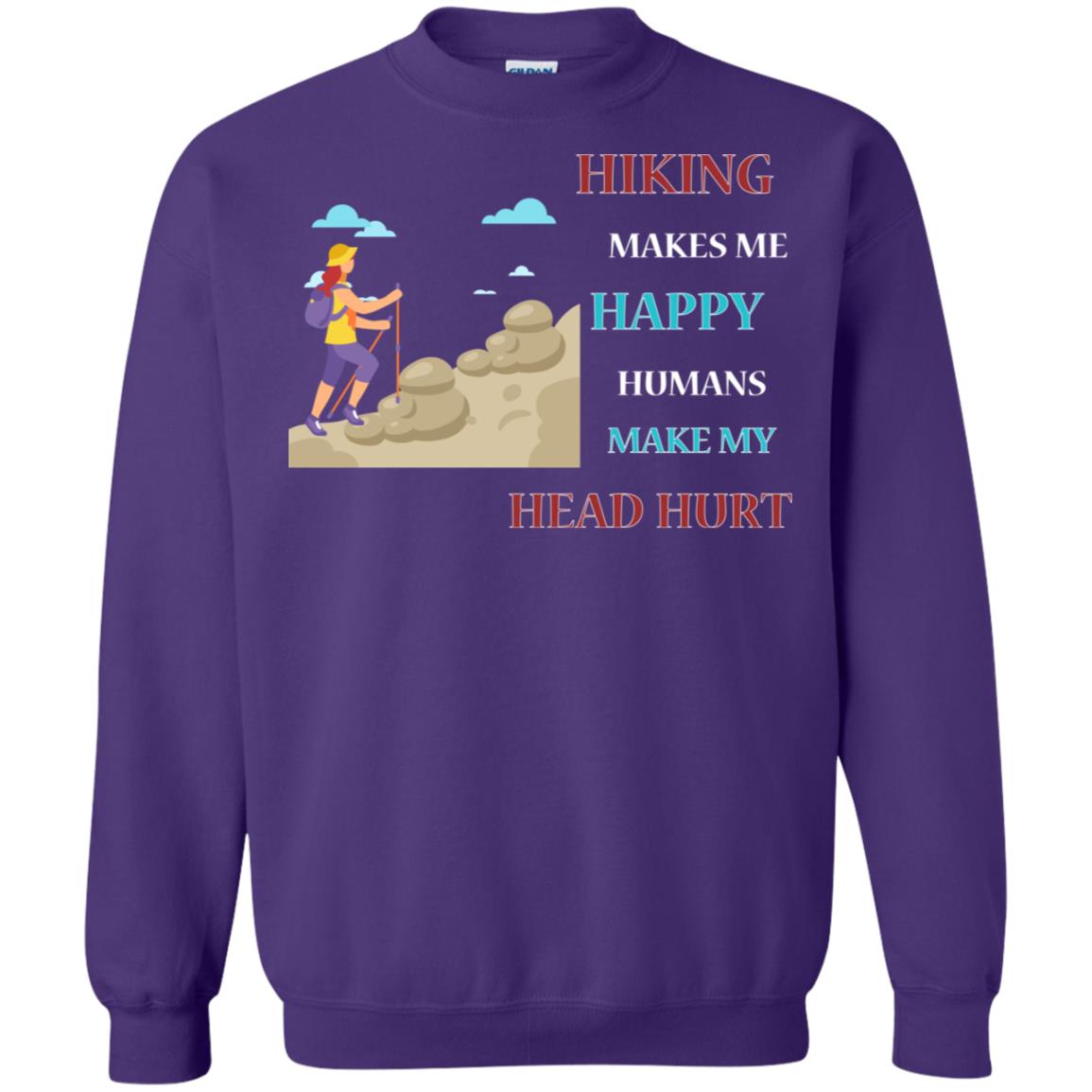 Hiking Make Me Happy Humans Make My Head Hurt Shirt Purple