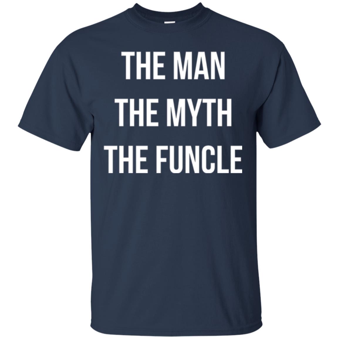 Uncle T-shirt The Man The Myth The Funcle Navy