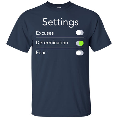 Settings Excuses Determination Fear T-shirt Navy