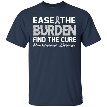 Ease The Burden Find The Cure Parkinson's Awareness T-shirt Navy