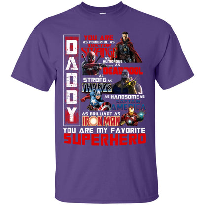 Daddy You Are As Powerful As Doctor Strange You Are My Favorite Superhero Shirt Purple