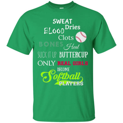 Softball T-shirt Sweet Dries Blood Clots Bones Irish Green