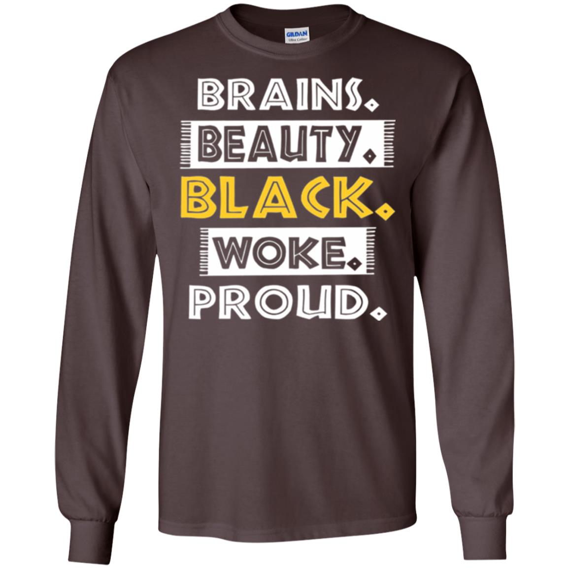 Educated Melanin T-shirt Brains Beauty Black Woke Proud Dark Chocolate
