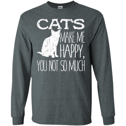 Cat Lover T-shirt Cats Make Me Happy You Not So Much Dark Heather