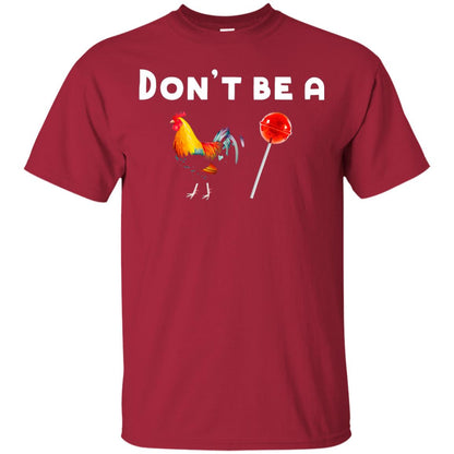 Dont Be A Sucker Funny Chicken And Candy Shirt Cardinal
