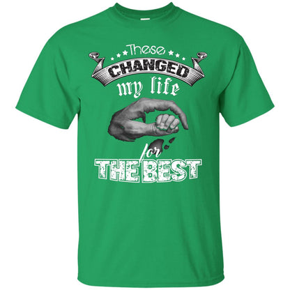 These Changed My Life For The Best Daddy Shirt Irish Green