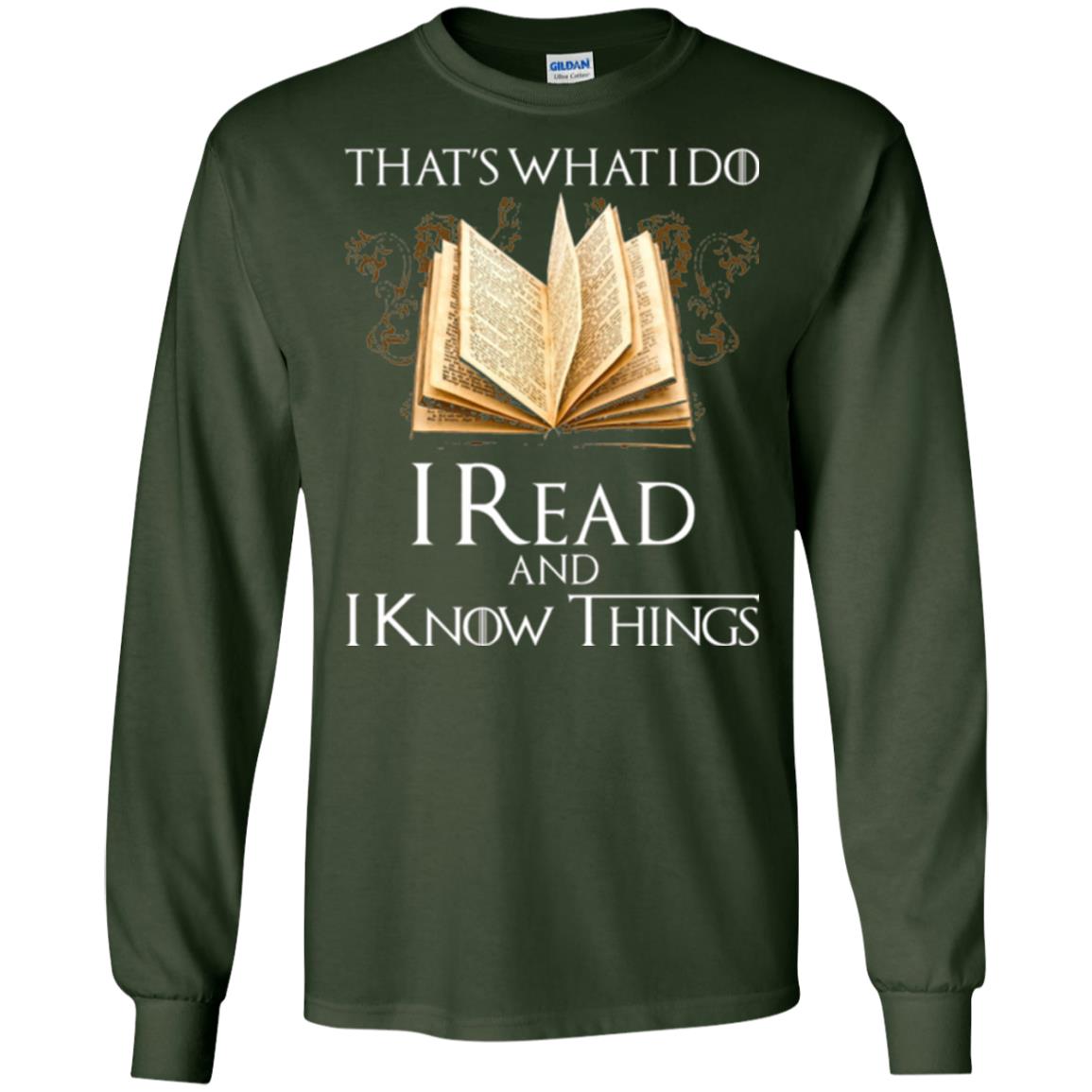 Book Lovers Nerds T-shirt That_s What I Do I Read And I Know Things Forest Green