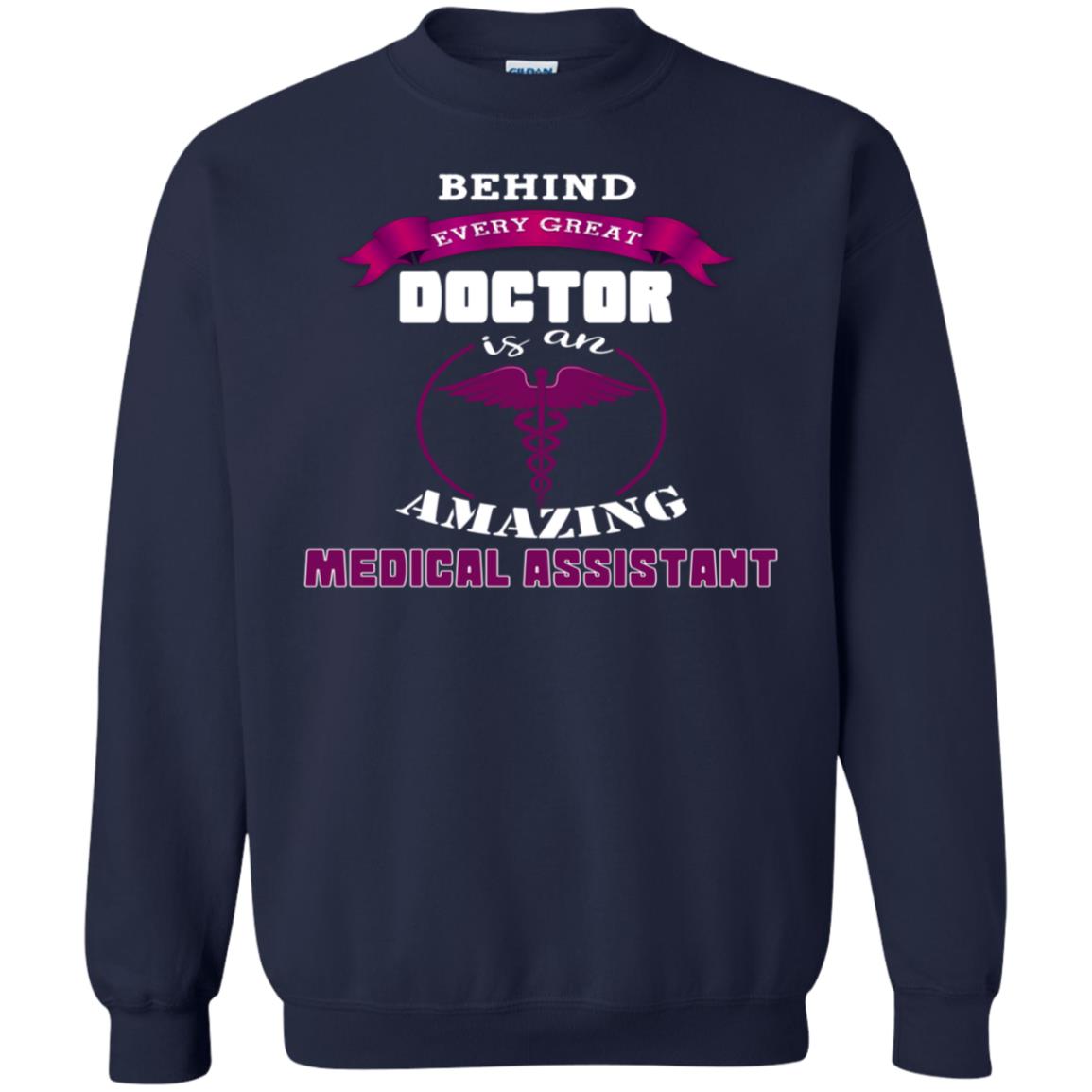 Behind Every Great Doctor Is Amazing Medical Assistant Shirt Navy