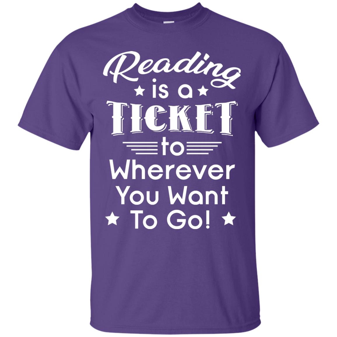 Reading Is A Ticket To Wherever You Want To Go Reader T-shirt Purple