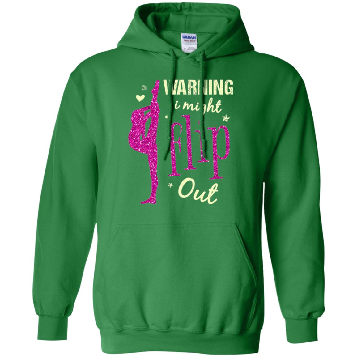 Gymnast T-shirt Warning I Might Flip Out Irish Green