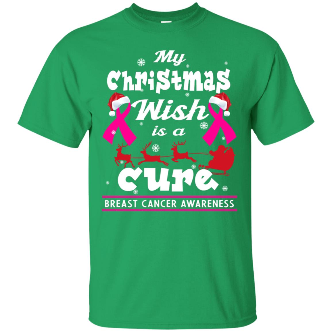 My Christmas Wish Is A Cure Breast Cancer Awareness X-mas Gift Shirt Irish Green