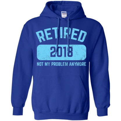Funny Retirement Party Shirt Not My Problem Anymore 2018 Royal