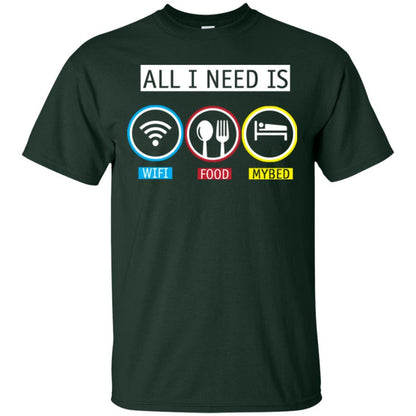 All I Need Is Wifi Food My Bed T-shirt