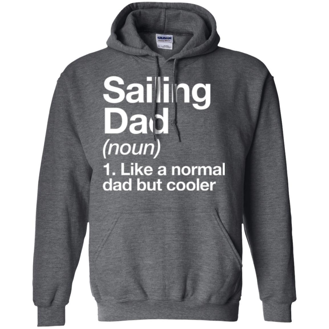 Daddy T-shirt Sailing Dad Definition T-shirt