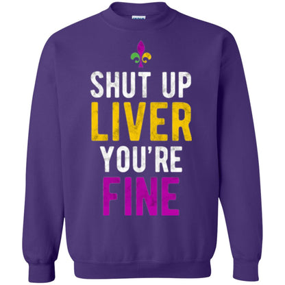 Mardi Gras T-shirt Shut Up Liver You_re Fine Purple