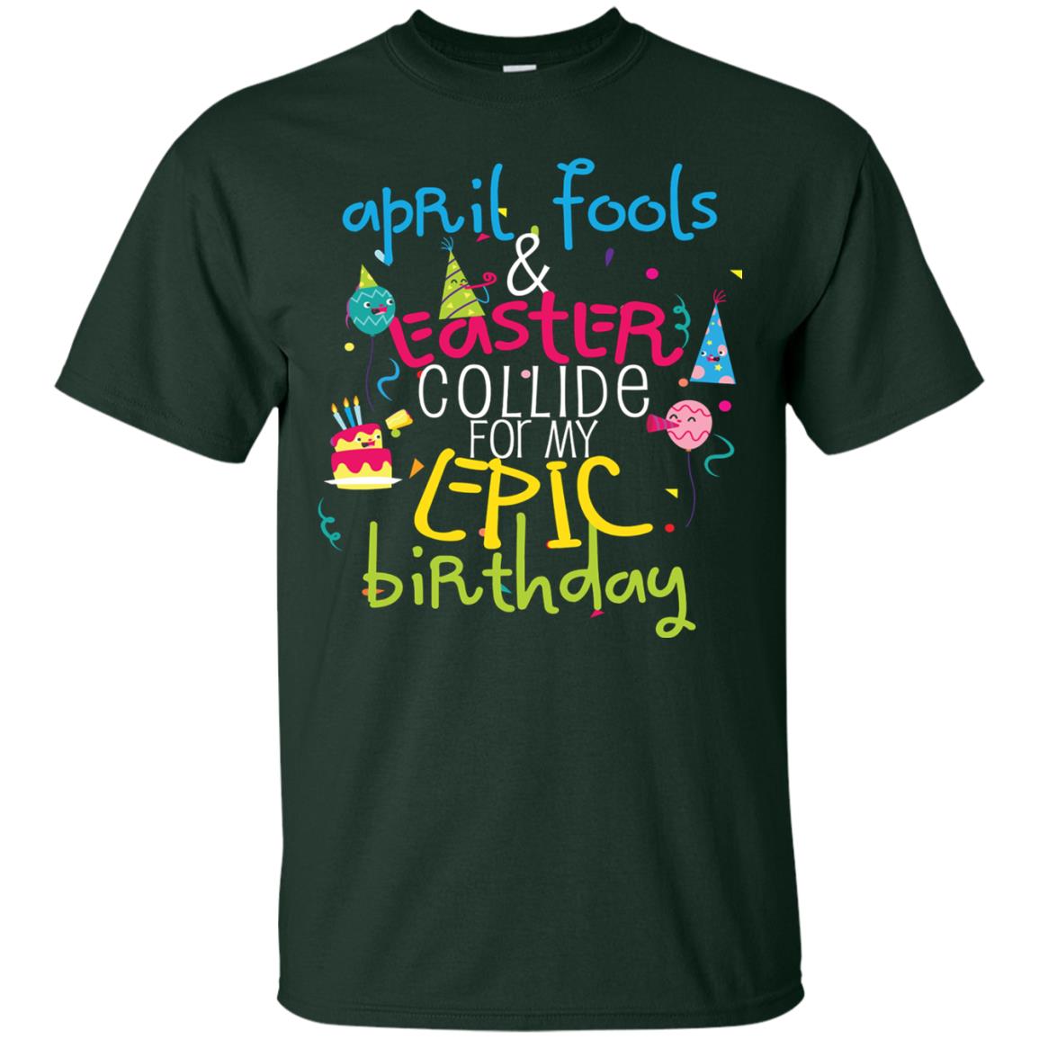 April Fools Easter Collide For My Epic Birthday Forest
