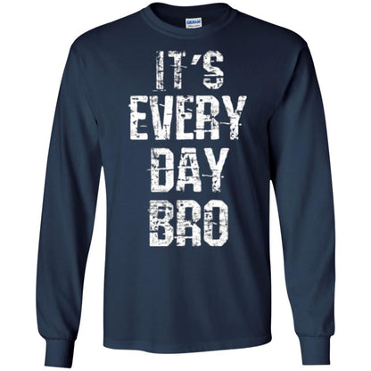 It's Every Day Bro T-shirt Navy