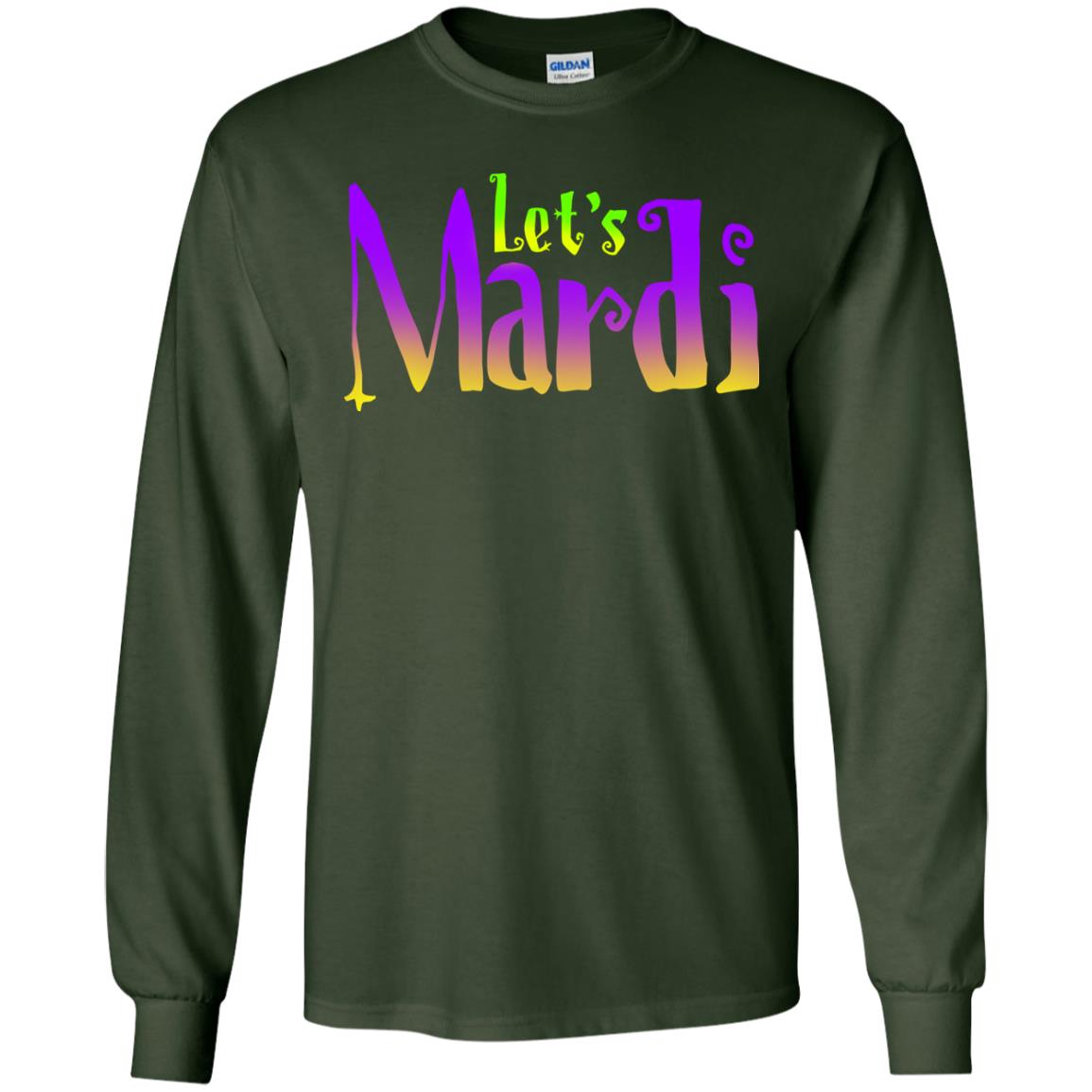 Mardi Gras T-shirt Let's Mardi Forest Green