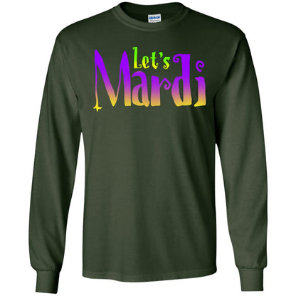 Mardi Gras T-shirt Let's Mardi Forest Green