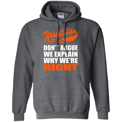 Redheads Don't Argue We Explain Why We're Right Shirt Dark Heather