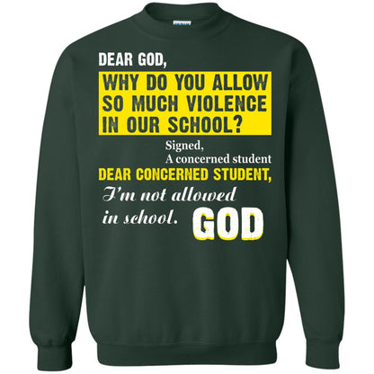 Anti Gun T-shirt Dear God Why Do You Allow So Much Violence In Our School Forest Green