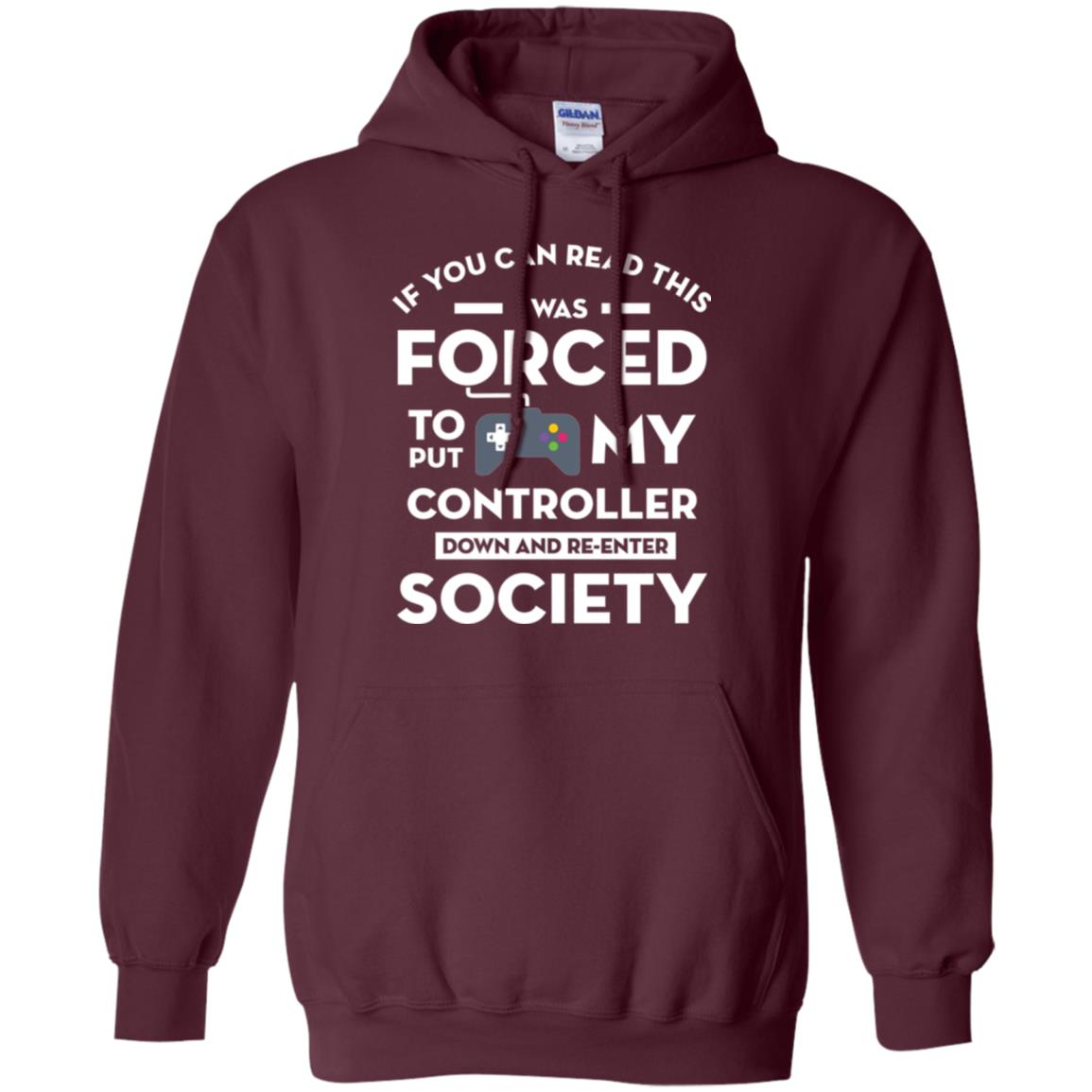 Gamer T-shirt If You Can Read This Maroon