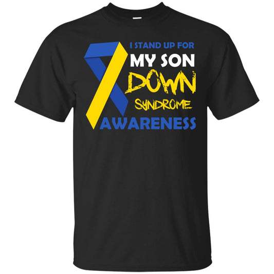 I Stand Up For My Son Down Syndrome Awareness T-shirt For Daddy Black