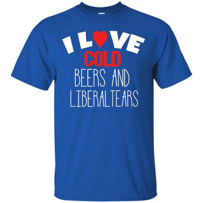 Love Liberal Tears And Cold Beers Funny Political Shirt Royal
