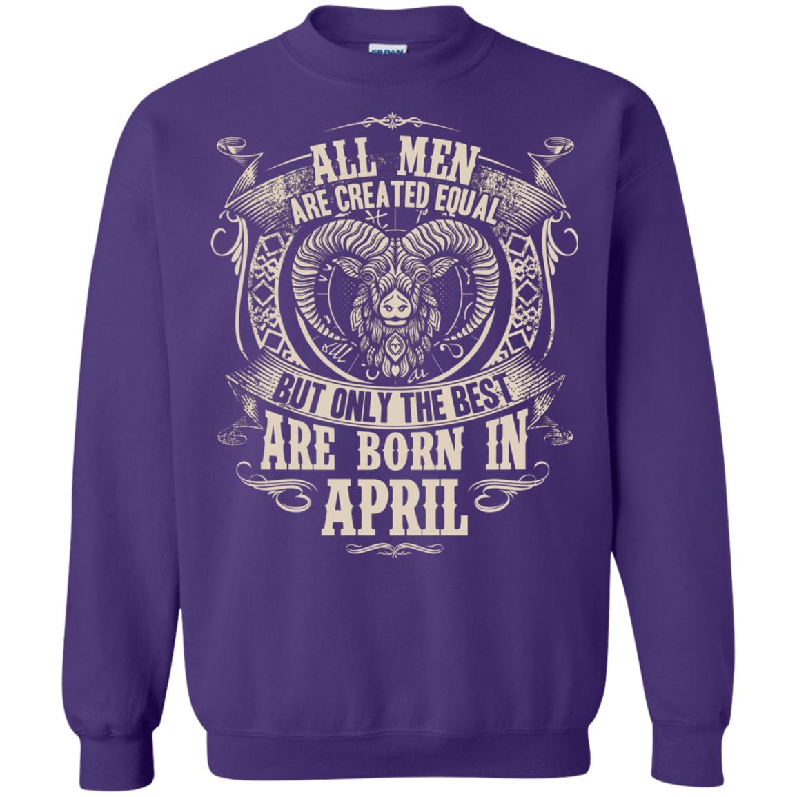 All Men Are Created Equal, But Only The Best Are Born In April T-shirt Purple