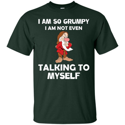 I Am So Grumpy I Am Not Even Talking To Myself Shirt Forest