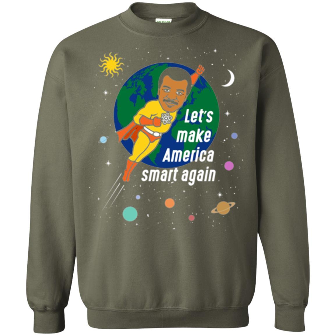 Astronomy T-shirt Let's Make America Smart Again Military Green