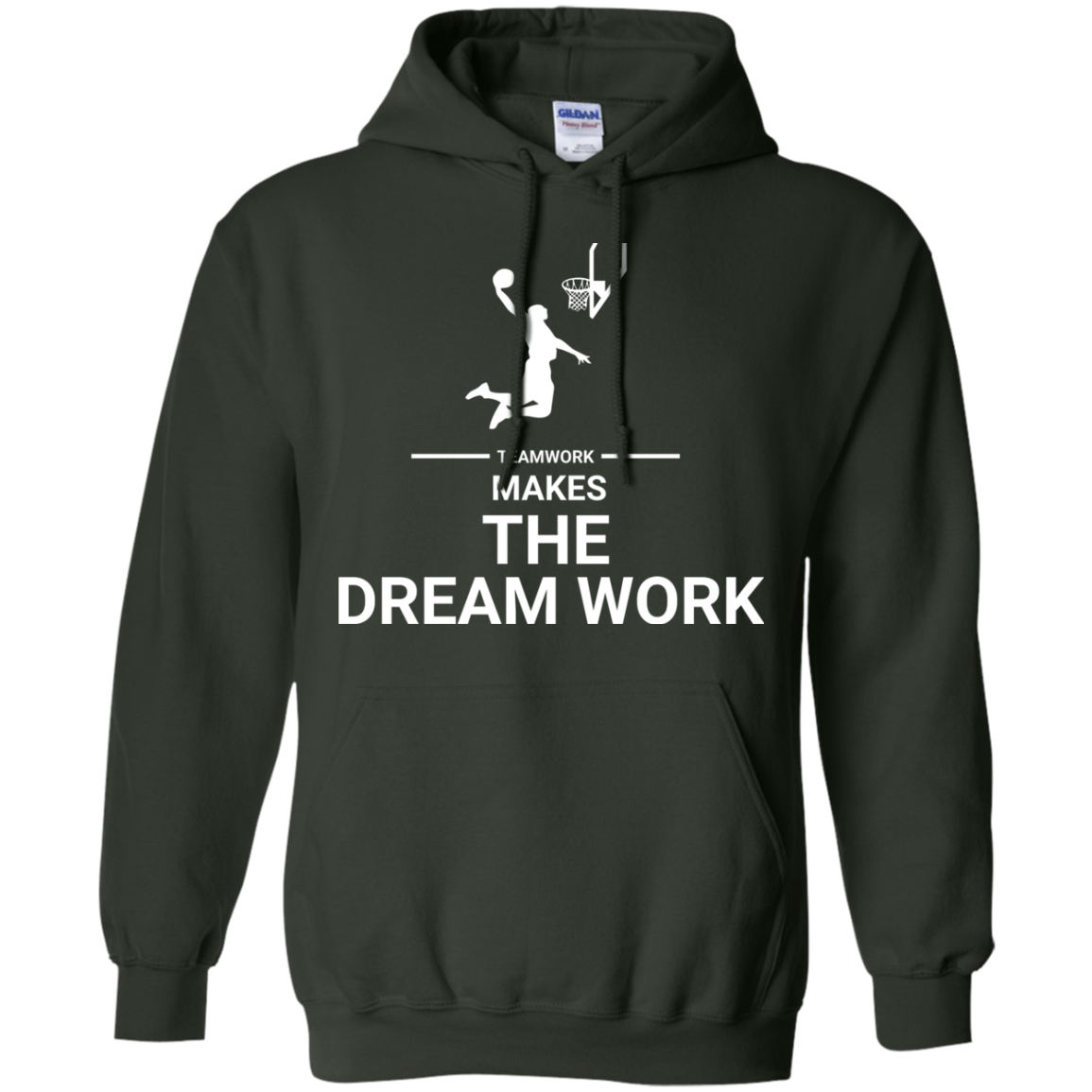 Basketball T-shirt Teamwork Makes The Dream Work Forest Green
