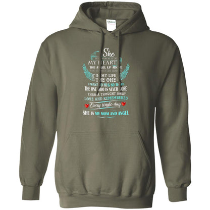 She Is In Every Beat Of My Heart The Angel Up Above She Is My Mom And Angel Shirt Military Green