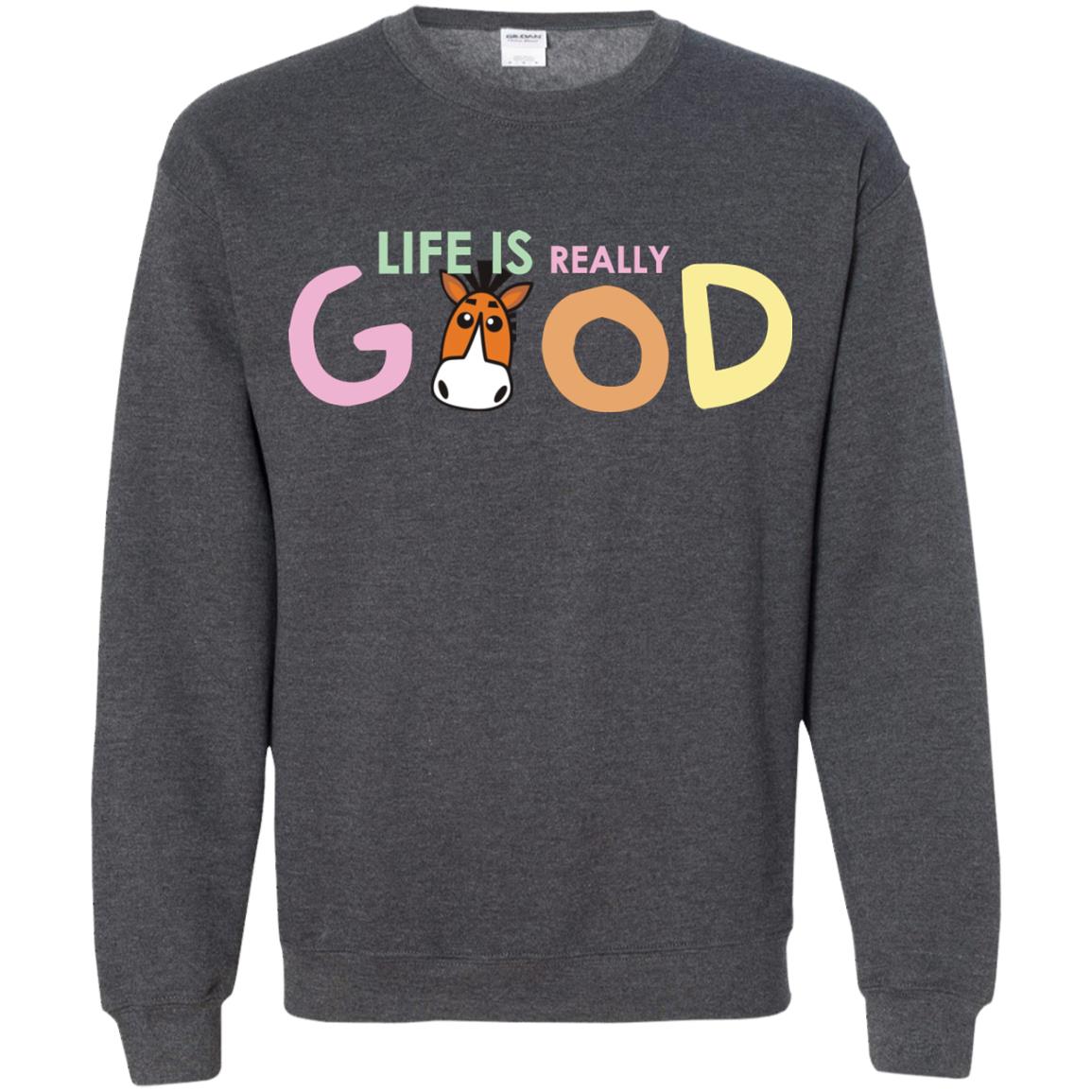 Life Is Really Good With My Cute Horse T-shirt Dark Heather