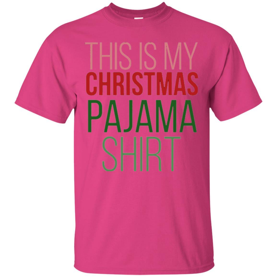 Christmas T-shirt This Is My Christmas Pajama Heliconia