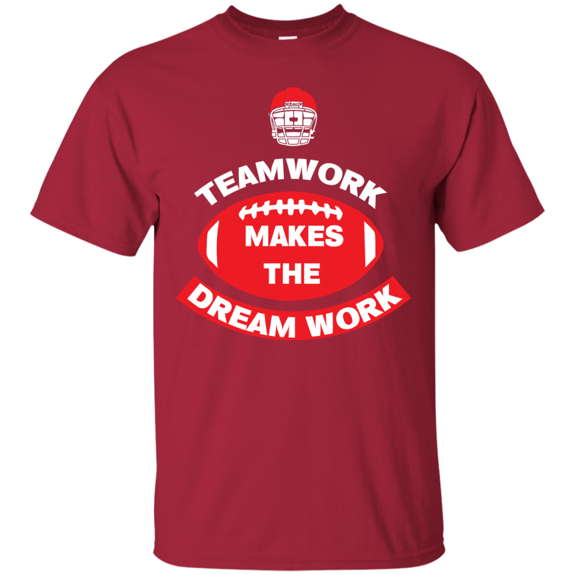 Football T-shirt TeamWork Makes The Dreamwork Cardinal