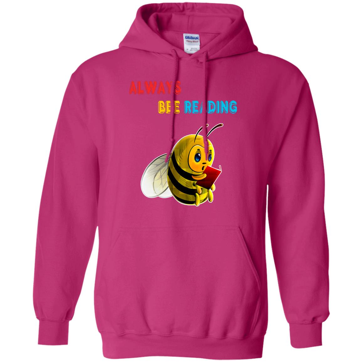 Always Bee Reading Book Lovers Shirt= G185 Gildan Pullover Hoodie 8 oz. Heliconia
