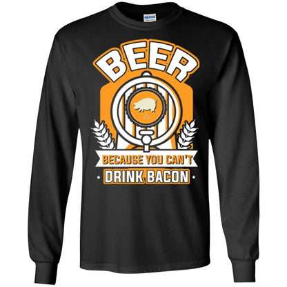 Beer T-shirt Because You Can't Drink Bacon Black