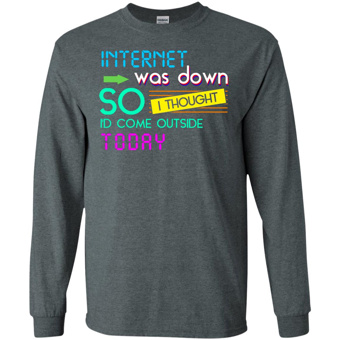 Internet Was Down So I Thought I'd Cone Outside Today T-shirt Dark Heather